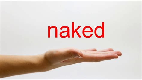 how to pronounce naked|How to pronounce NAKED in English